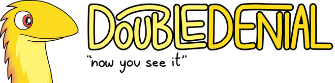 DOUBLEDENIAL: "now you see it"